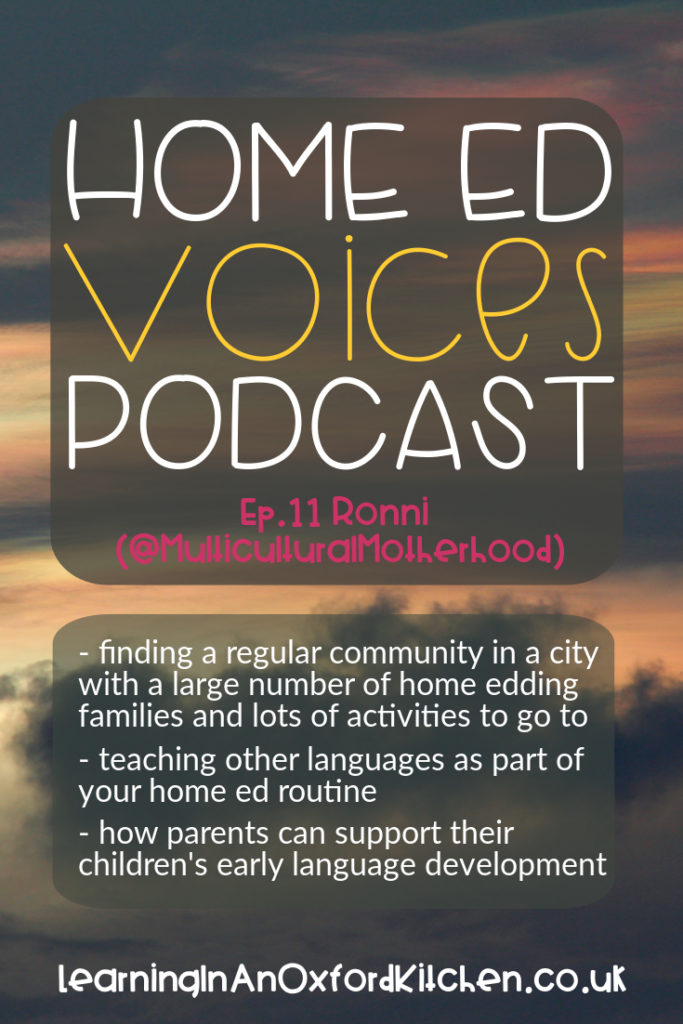 Home Ed Voices Podcast - Ep11 Ronni (MulticulturalMotherhood)