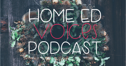 Home Ed Voices Podcast – (Season 2) Episode 24 End of Season 2 & Avoiding December Overwhelm