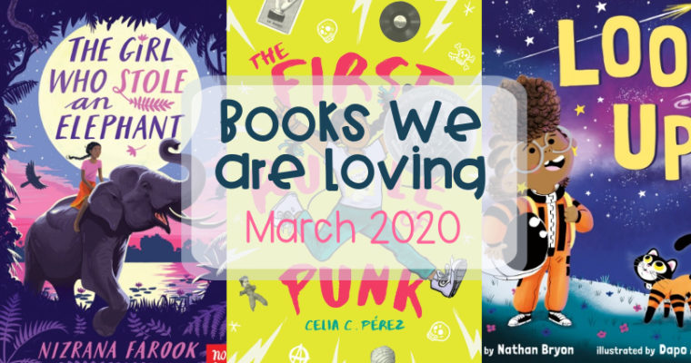 Books we are loving – March 2020