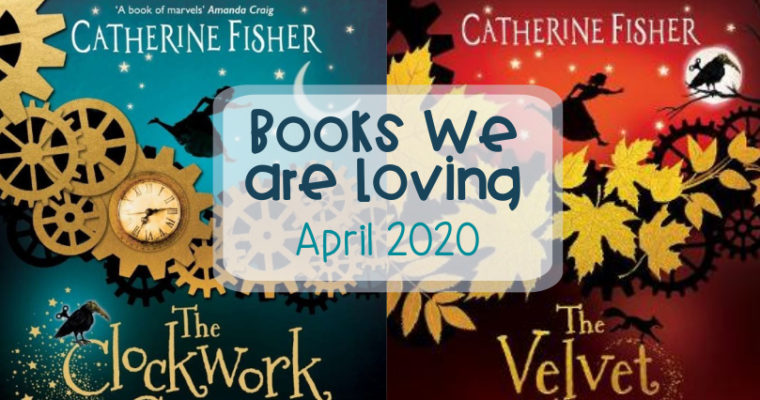 Books we are loving – April 2020