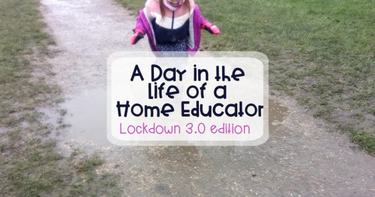 A Day in the Life of a Home Educator (with 11 yr old and 7 yr old) – Lockdown 3.0 edition