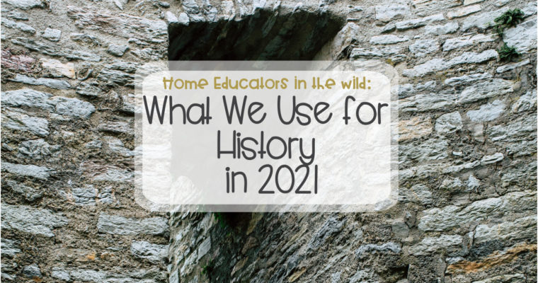 What we’re using in 2021: History